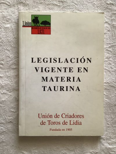 Legislación vigente en materia taurina