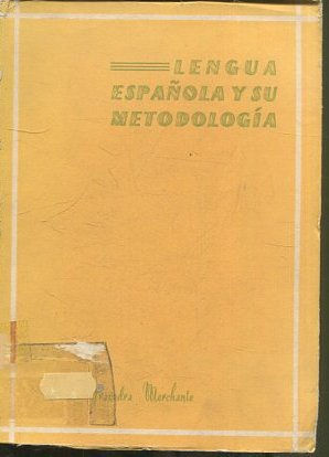 LENGUA ESPAÑOLA Y SU METODOLOGIA.