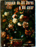 LENGUAJE DE LAS FLORES Y DEL COLOR.
