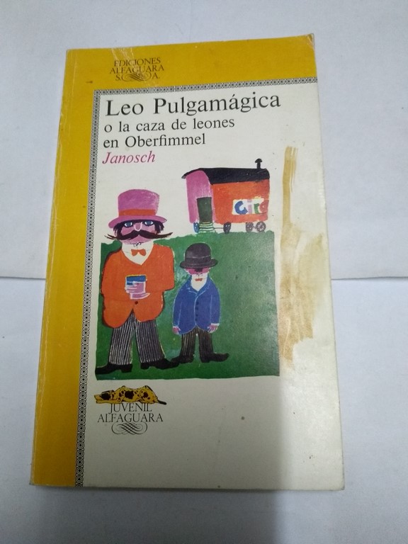 Leo Pulgamágica o la caza de leones en Oberfimmel
