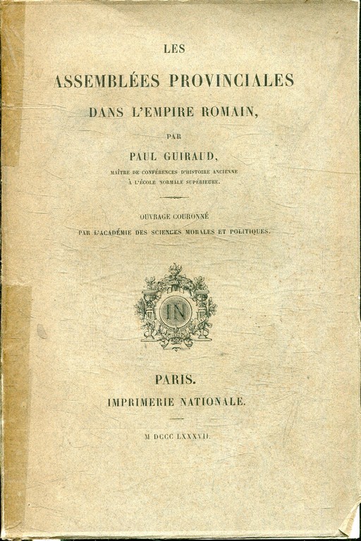 LES ASSEMBLEES PROVINCIALES DANS L'EMPIRE ROMAIN.