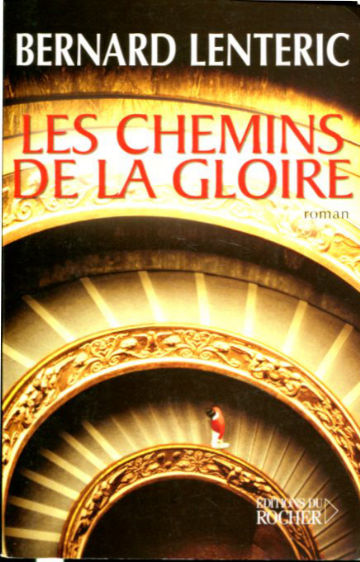 LES CHEMINS DE LA GLOIRE.