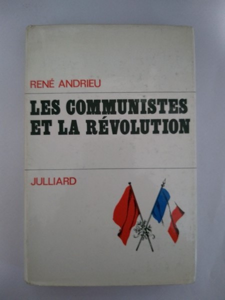 Les communistes et la revolution