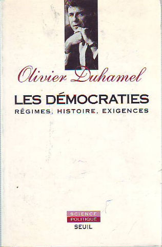 LES DEMOCRATIES. REGIMES, HISTOIRE, EXIGENCES.