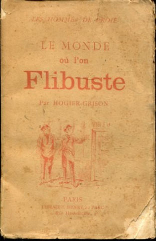 LES HOMMES DE PROIE. LE MONDE OU L'ON FILIBUSTE.