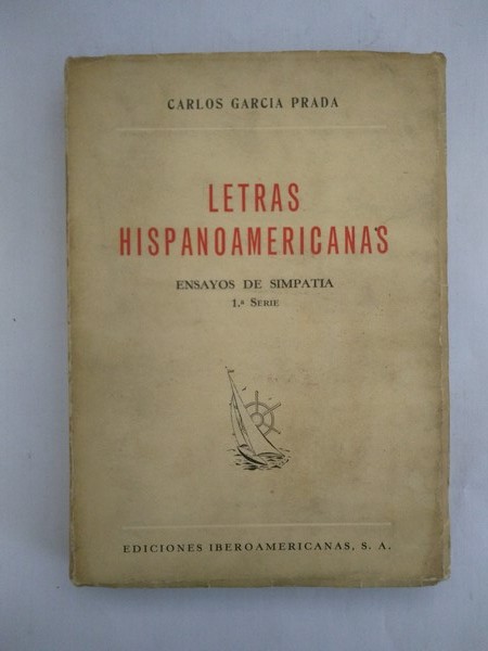 Letras hispanoamericanas. Ensayos de simpatia 1ª serie