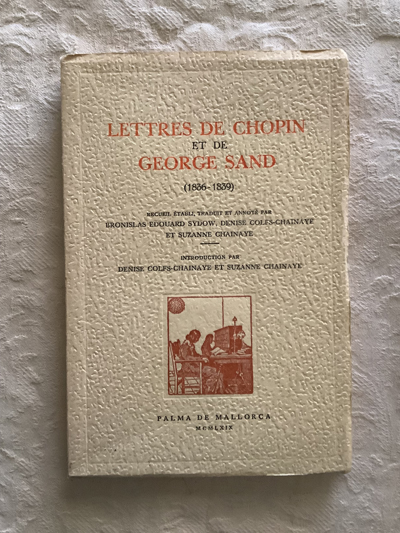 LETTRES DE CHOPIN ET DE GEORGE SAND