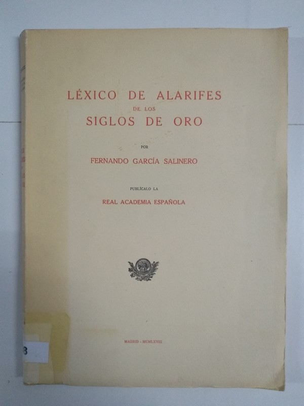 Léxico de alarifes de los siglos de oro