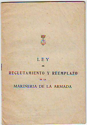 LEY DE RECLUTAMIENTO Y REEMPLAZO DE LA MARINERIA DE LA ARMADA.