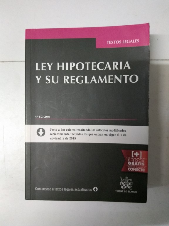Ley Hipotecaria y su Reglamento