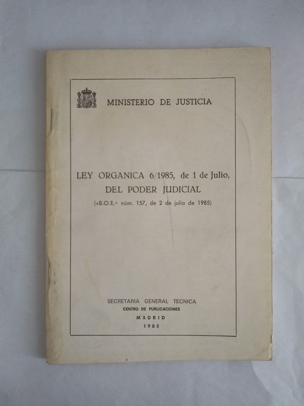 Ley organica 6/1985, 1 de 1 de junio, del poder judicial