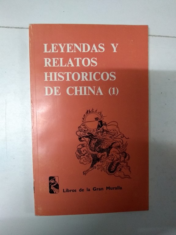 Leyendas y relatos históricos de China (1)