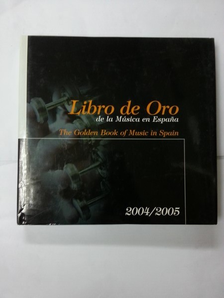 Libro de Oro de la musica en España 2004-2005