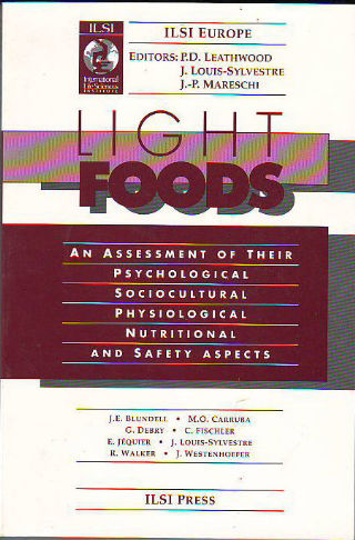 LIGHT FOODS: AN ASSESSMENT OF THEIR PSYCHOLOGICAL, SOCIOCULTURAL, PHYSIOLOGICAL, NUTRITIONAL ANS SAFETY ASPECTS.