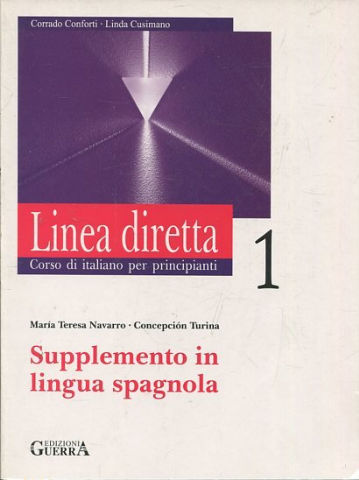 LINEA DIRECTTA. CORSO DI ITALIANO PER PRINCIPIANTI I.