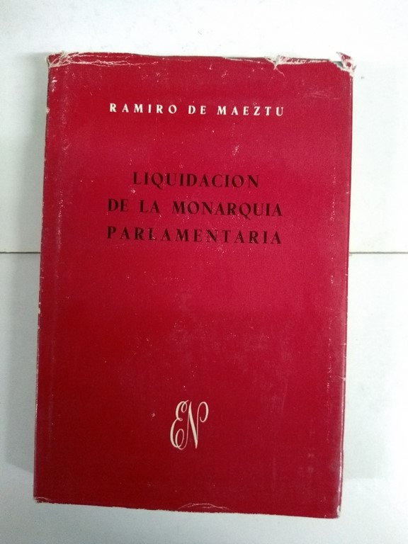 Liquidación de la monarquia parlamentaria