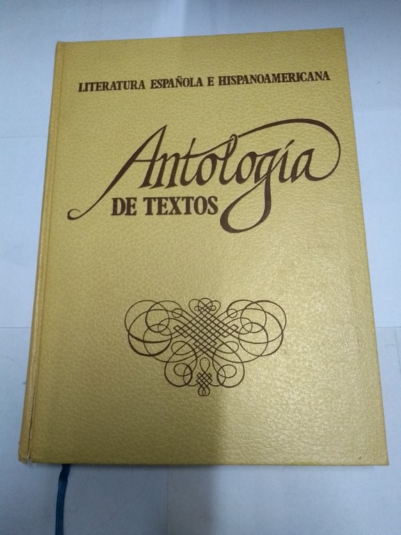 Literatura Española e Hispanoamericana. Antología de textos