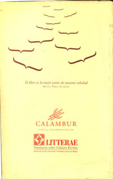 LITTERAE. CUADERNOS SOBRE CULTURA ESCRITA. Nº 1: EL FUTURO DEL LIBRO Y EL LIBRO DEL FUTURO. UNA CONVERSACION ENTRE ROGER CHARTIER Y ANTONIO RODRIGUEZ DE LAS HERAS.