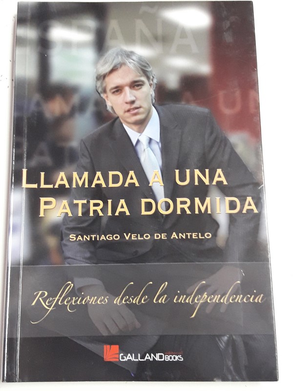 Llamada a una Patria dormida. Reflexiones desde la independencia