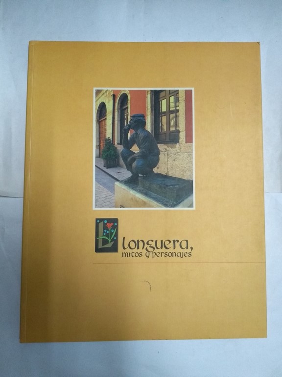 Llonguera, mitos y personajes