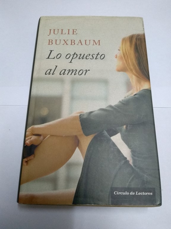 Lo opuesto al amor