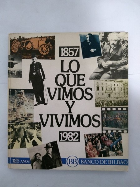 Lo que vimos y vivimos