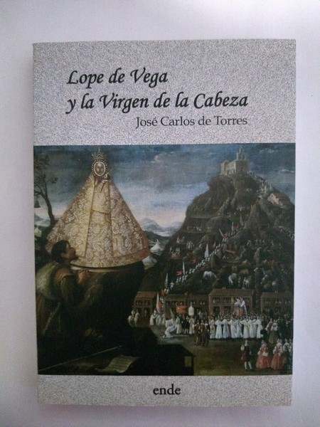 Lope de Vega y la Virgen de la Cabeza