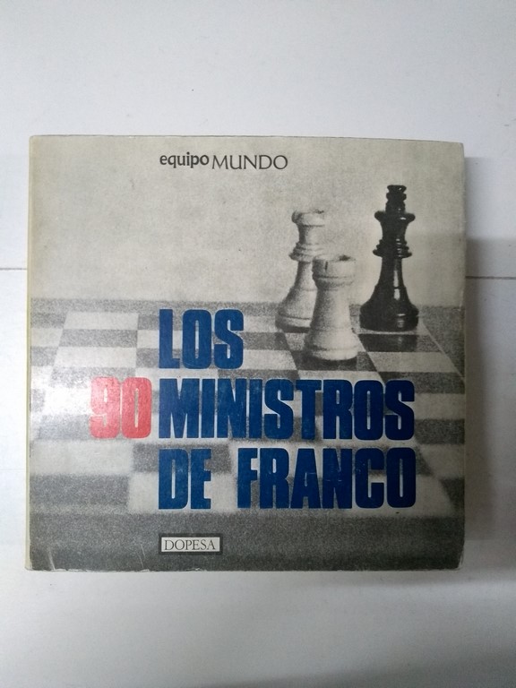 Los 90 ministros de Franco