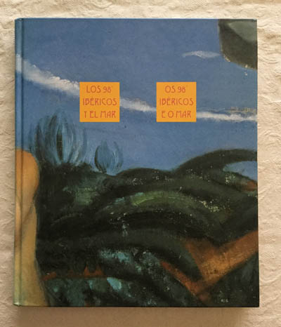 Los 98' ibéricos y el mar/Os 98' ibéricos e o mar