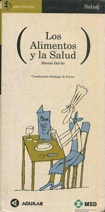 LOS ALIMENTOS Y LA SALUD.