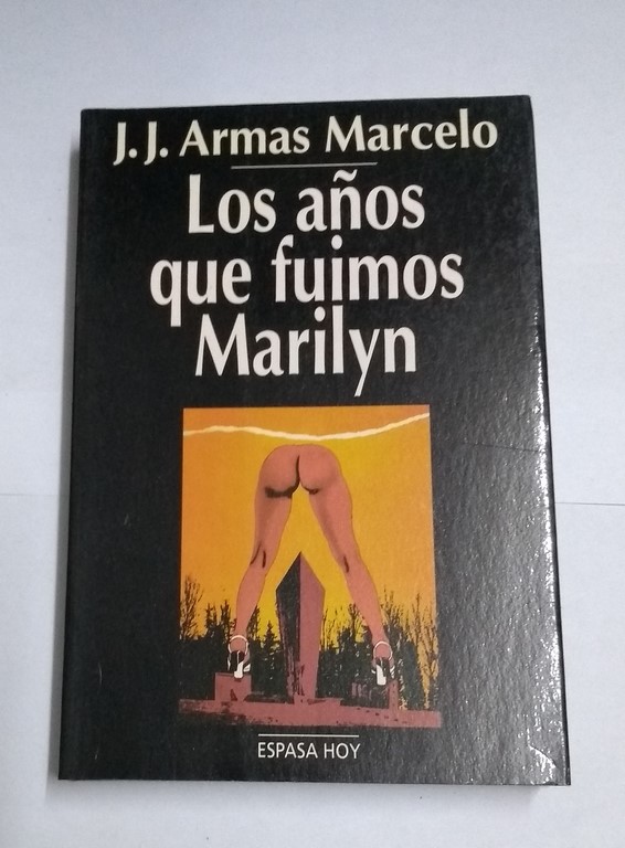 Los años que fuimos Marilyn