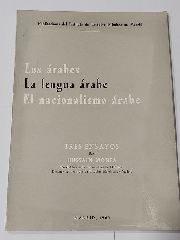 Los árabes. La lengua árabe. El nacionalismo árabe