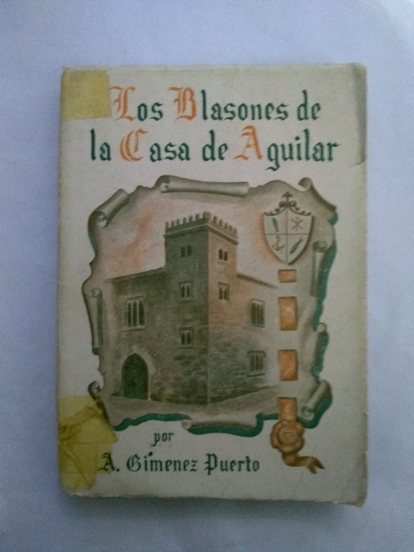 Los Blasones de la Casa de Aguilar