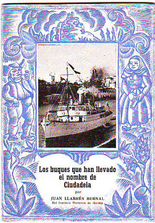 LOS BUQUES QUE HAN LLEVADO EL NOMBRE DE CIUDADELA.