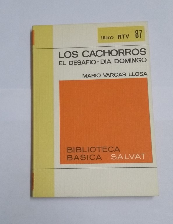 Los cachorros. El desafío – día domingo