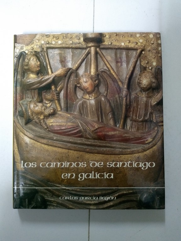 Los caminos de Santiago en Galicia