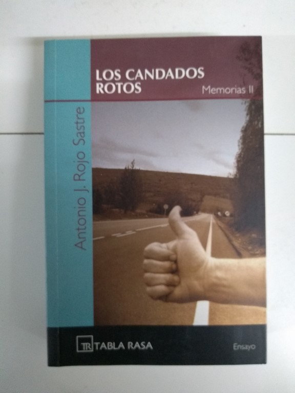 Los candados rotos. Memorias II