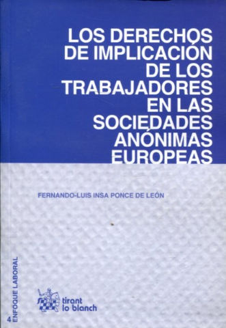 LOS DERECHOS DE IMPLICACION DE LOS TRABAJADORES EN LAS SOCIEDADES ANONIMAS EUROPEAS.