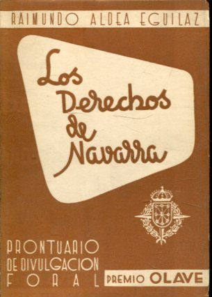 LOS DERECHOS DE NAVARRA (PRONTUARIO DE DIVULGACION FORAL).