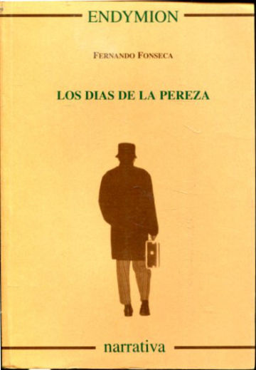LOS DIAS DE LA PEREZA.