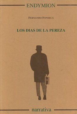 LOS DIAS DE LA PEREZA.