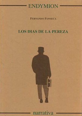 LOS DIAS DE LA PEREZA.
