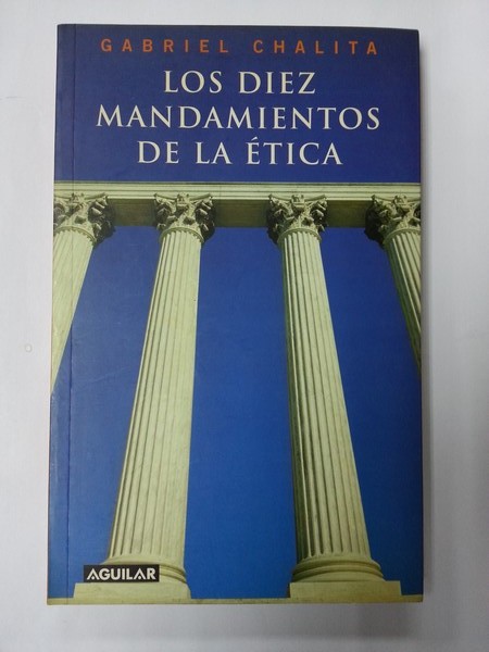 Los diez mandamientos de la etica