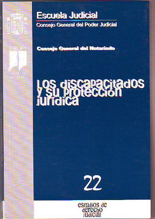 LOS DISCAPACITADOS Y SU PROTECCION JURIDICA.