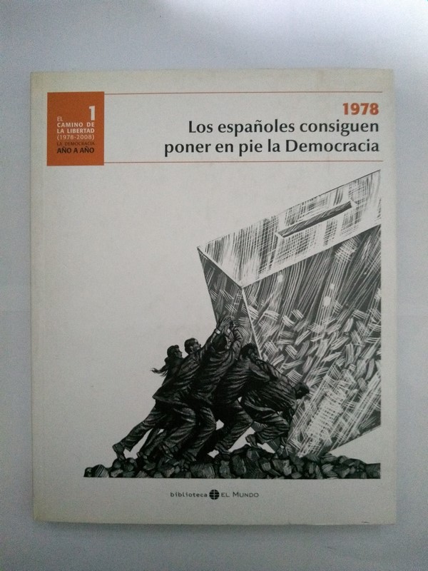 Los españoles consiguen poner en pie la Democracia,