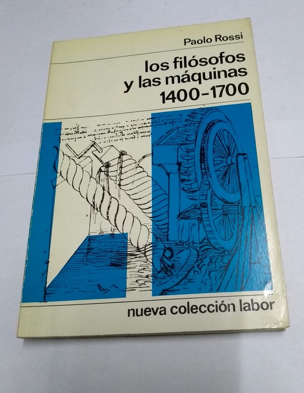 Los filósofos y las máquinas 1400 – 1700