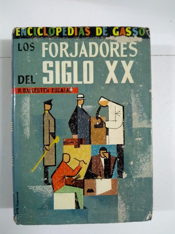 Los forjadores del siglo XX