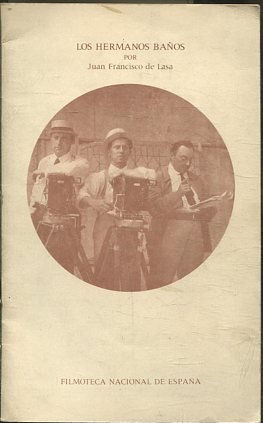 LOS HERMANOS BAÑOS.