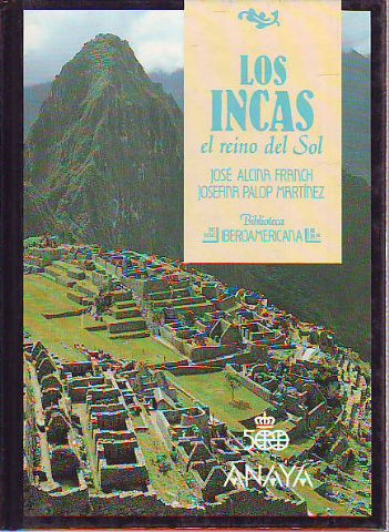 LOS INCAS, EL REINO DEL SOL.
