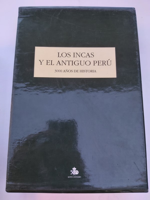 Los Incas y el Antiguo Perú. 3000 años de historia.